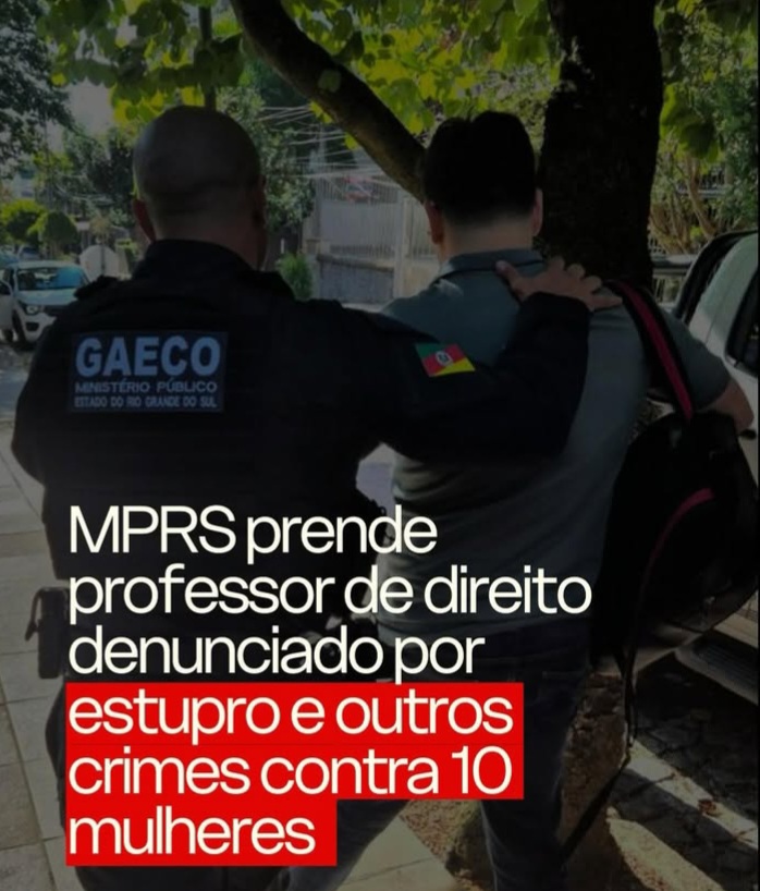 Justiça torna réu e manda prender professor de Direito por crimes contra 10&nbsp;mulheres.